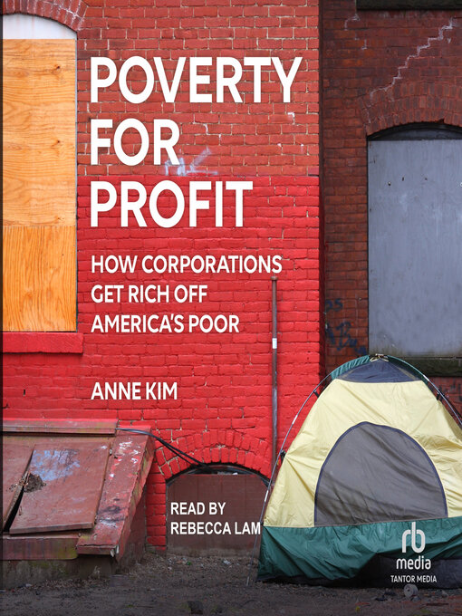 Title details for Poverty for Profit by Anne Kim - Available